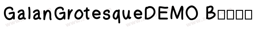 GalanGrotesqueDEMO B字体转换